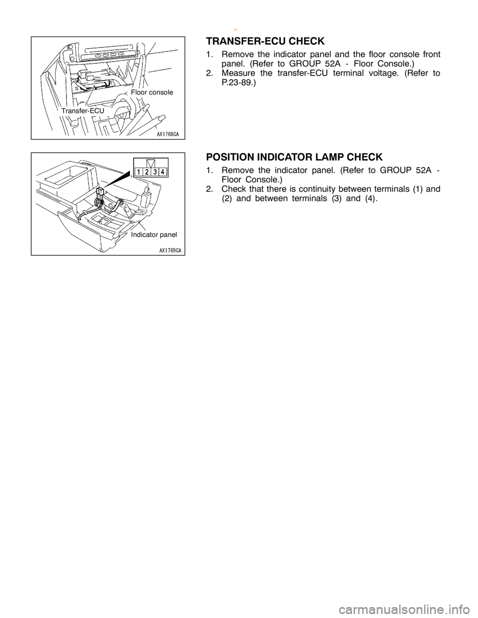 MITSUBISHI MONTERO 2000  Service Repair Manual F
lo or co nso le I
n dic a to r panel
w
ww.W ork sh opM an uals .c o .u k
P urc h ased  f r o m  w ww.W ork sh opM an uals .c o .u k   