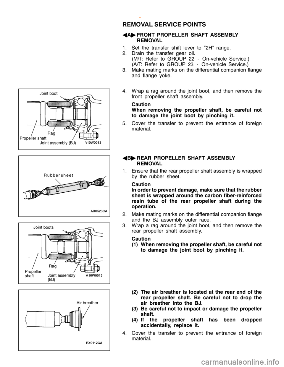 MITSUBISHI MONTERO 2000  Service Repair Manual J
o in t boot P
ro pelle r sh aft J
o in t asse m bly (B J) R
ubbers h eet R
ag J
o in t boots P
ro pelle r
s h aft J
o in t asse m bly
( B J) A
ir bre ath er
w
ww.W ork sh opM an uals .c o .u k
P urc