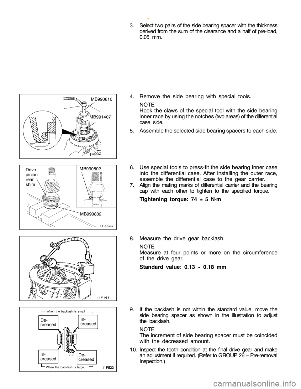 MITSUBISHI MONTERO 2000  Service Repair Manual M
B991407 D
riv e
p in io n
r e ar
s h im M
B990802 M
B990802 D
e-
c re ase d I
n -
c re ase d
D e-
c re ase d
I
n -
c re ase d W
hen th e backla sh is sm all
w
ww.W ork sh opM an uals .c o .u k
P urc