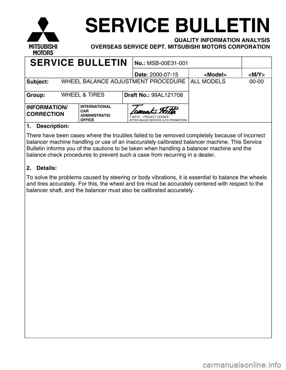 MITSUBISHI MONTERO 2000  Service Repair Manual S
ubje ct: W
HEEL B A LA N CE A D JU STM EN T P R O CED URE ALL M ODELS 00-0 0   