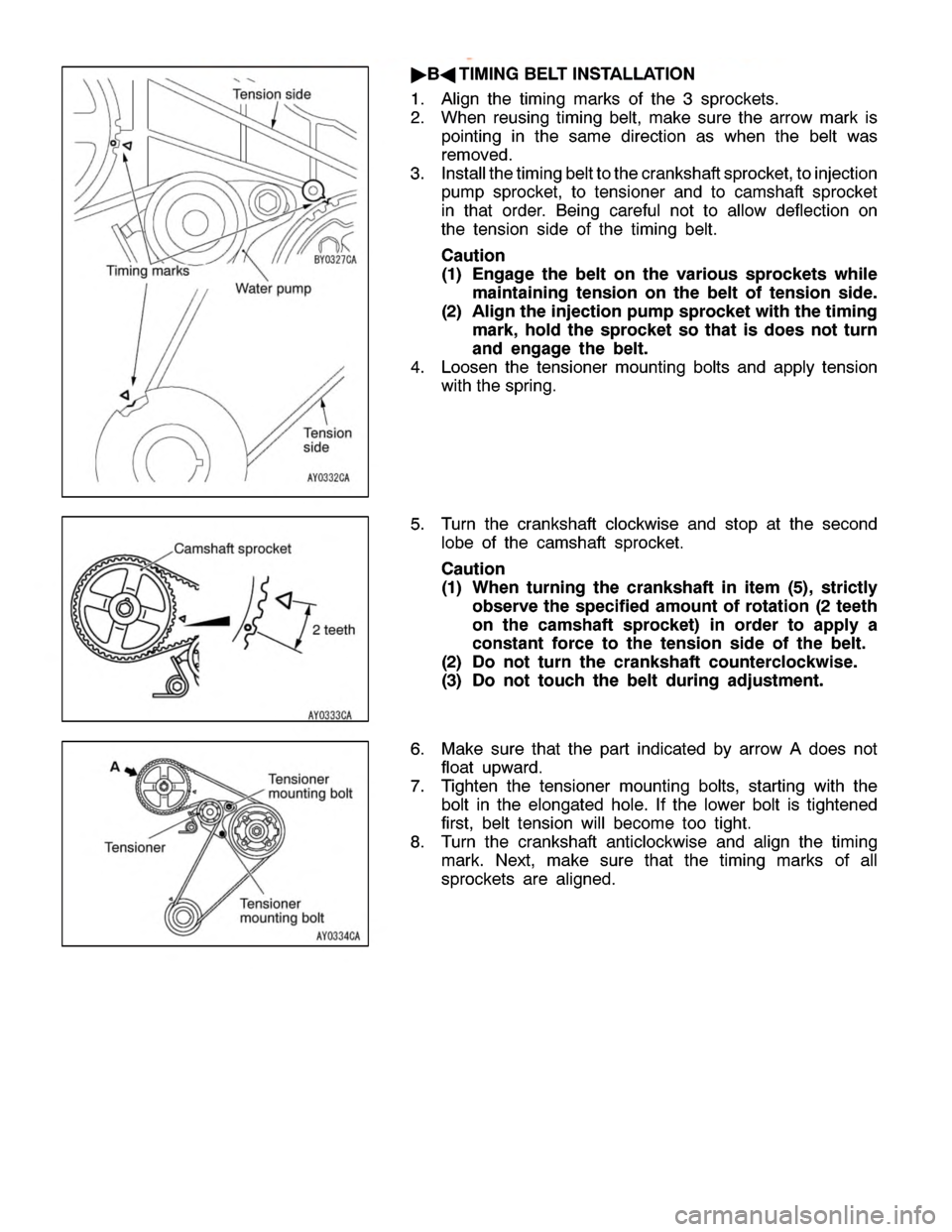 MITSUBISHI MONTERO 2000  Service Repair Manual W
ate r pum p T
e nsio n
s id e
T
e nsio n sid e C
am sh aft sp ro cke t
2te eth T
e nsio ner
A
Te nsio ner
m ountin g bolt
T
e nsio ner
m ountin g bolt
w
ww.W ork sh opM an uals .c o .u k
P urc h ase