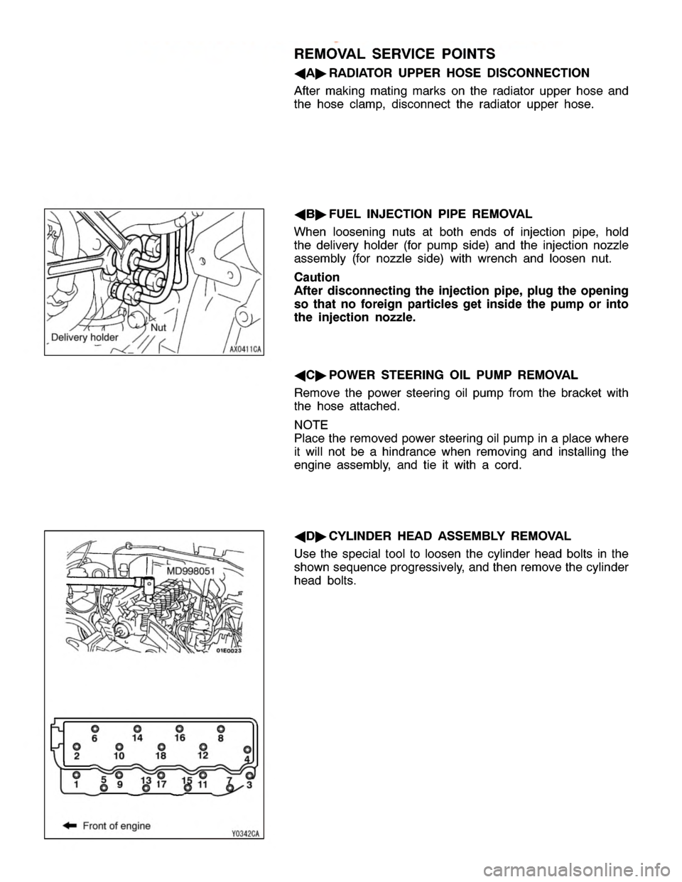 MITSUBISHI MONTERO 2000  Service Repair Manual N
ut F
ro nt of engin e M
D998051 9 1
8
1 7 1
5 1
3 1
2 1
1 1
0 8
75
32
1 1
4 46w
ww.W ork sh opM an uals .c o .u k
P urc h ased  f r o m  w ww.W ork sh opM an uals .c o .u k 