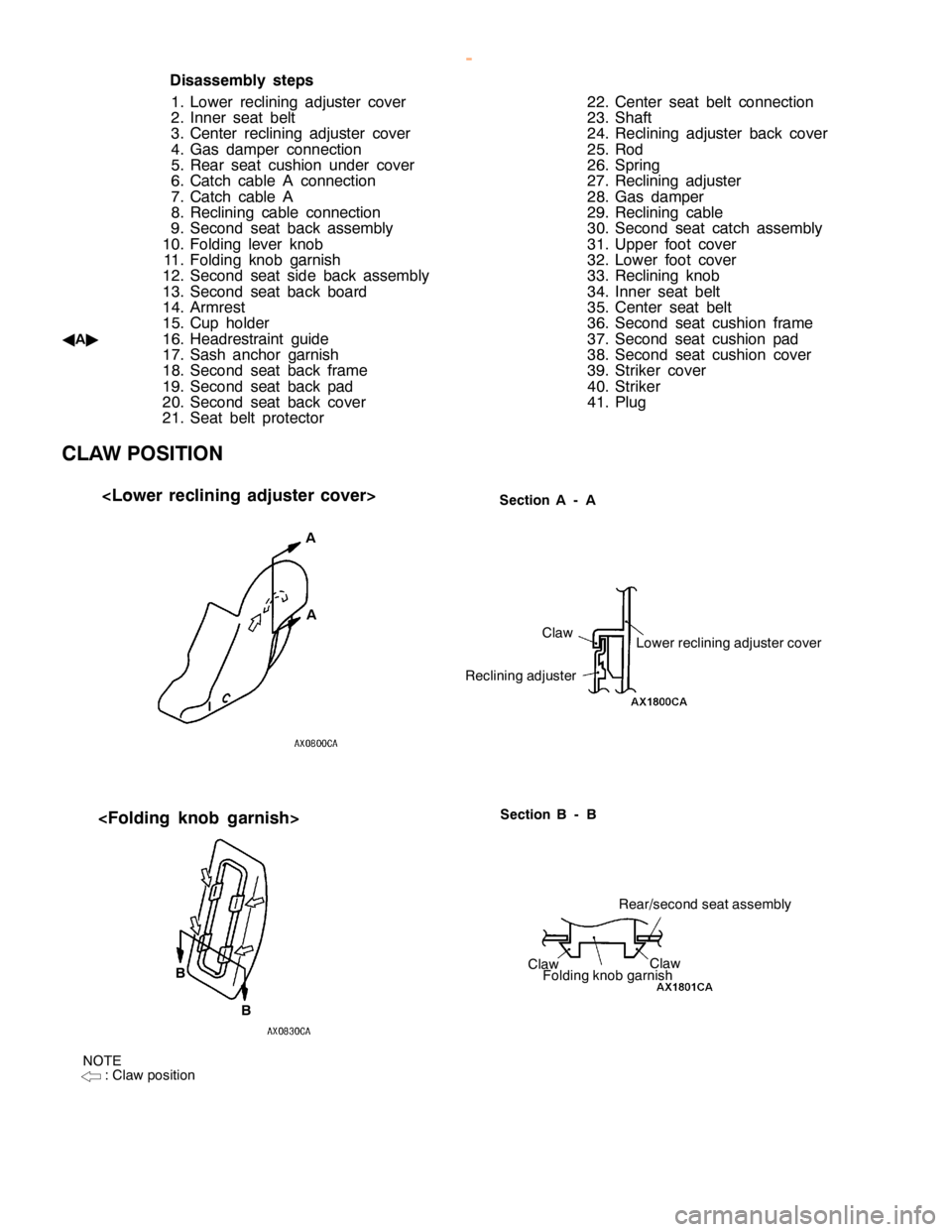 MITSUBISHI MONTERO 2000  Service Repair Manual S
ectio n B -B
N O TE
: C la w posit io n L
ow er re clin in g adju ste r co ve r
R eclin in g adju ste r
C
la w
F old in g kn ob garn is h
C
la w C
la w
R
ear/s e co nd se ata sse m bly
w
ww.W ork sh