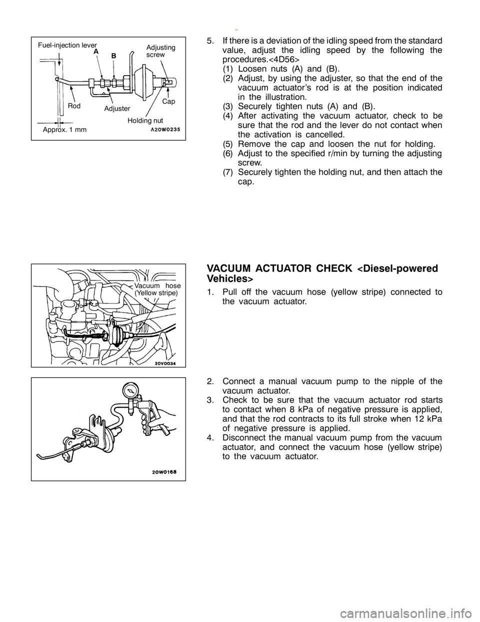 MITSUBISHI MONTERO 2000  Service Repair Manual V
acu um hose
( Y ello w str ip e)    