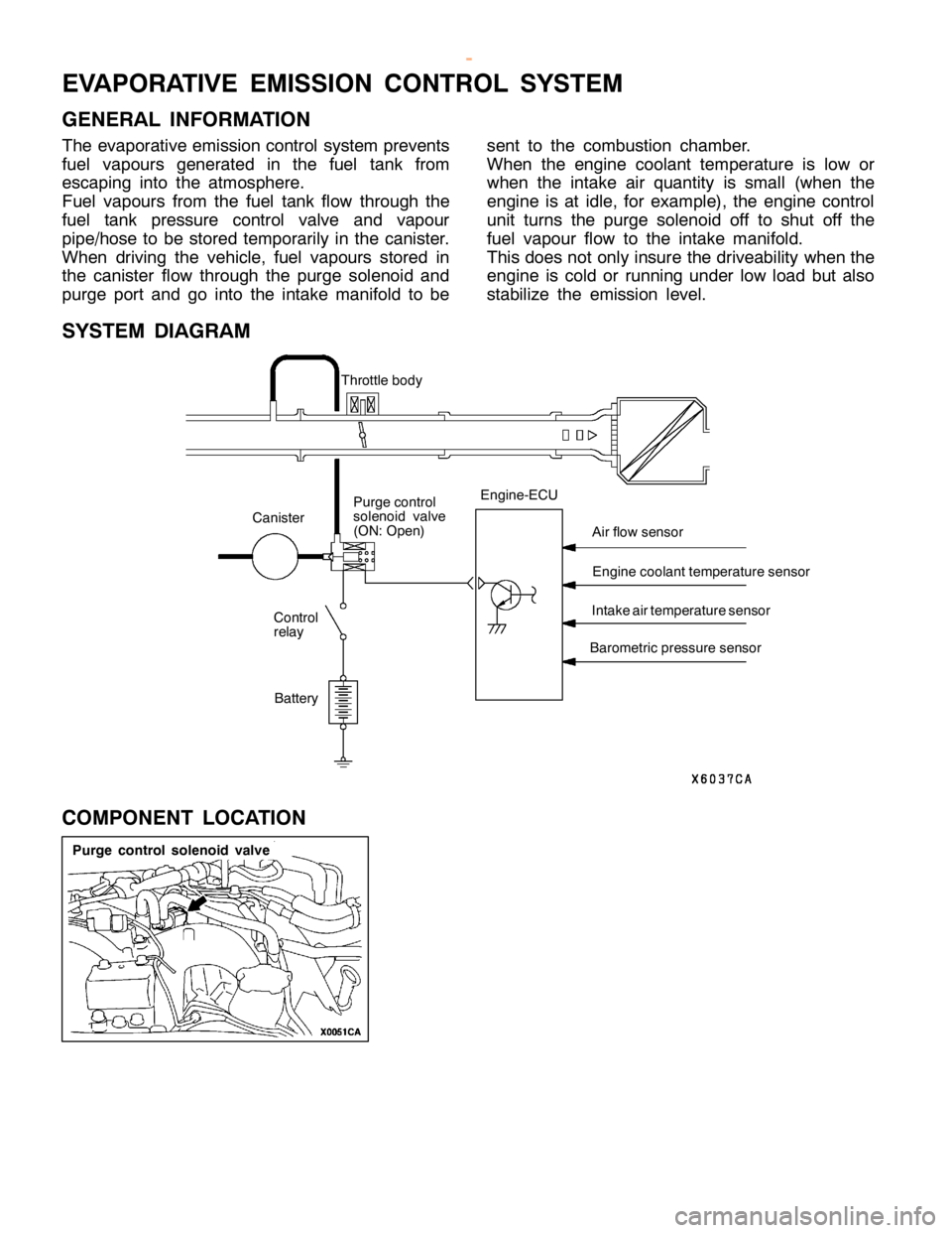 MITSUBISHI MONTERO 2000 Service Repair Manual E
VA PO RATIV E EM IS SIO N CO NTR O L SYSTE M
G EN ER AL IN FO RM ATIO N
T he eva pora tiv e em is sio n co ntr o l syste m pre ve nts
f u el va pours genera te d in th e fu el ta nk fr o m
e sca pin MITSUBISHI MONTERO 2000 Service Repair Manual E
VA PO RATIV E EM IS SIO N CO NTR O L SYSTE M
G EN ER AL IN FO RM ATIO N
T he eva pora tiv e em is sio n co ntr o l syste m pre ve nts
f u el va pours genera te d in th e fu el ta nk fr o m
e sca pin