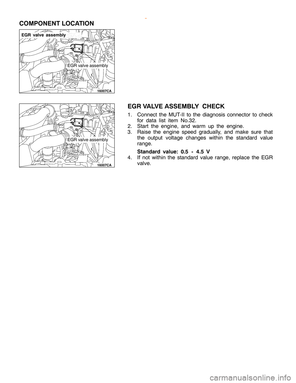 MITSUBISHI MONTERO 2000  Service Repair Manual E
G R va lv e asse m bly
E
N G IN E AND EM IS SIO N CO NTR O L - E
m is sio n Contr o l Syste m
< 4M 4>
1
7-1 0   
