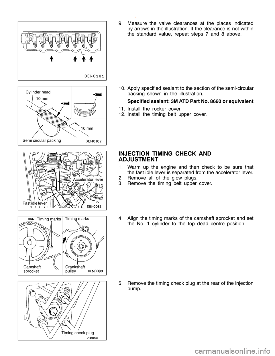 MITSUBISHI MONTERO 2000  Service Repair Manual 1
0 mm A
cce le ra to r le ve r F
astid le le ve r T
im in g mark s T
im in g mark s C
am sh aft
s p ro cke t C
ra nksh aft
p ulle y T
im in g ch eck plu g
w
ww.W ork sh opM an uals .c o .u k
P urc h 