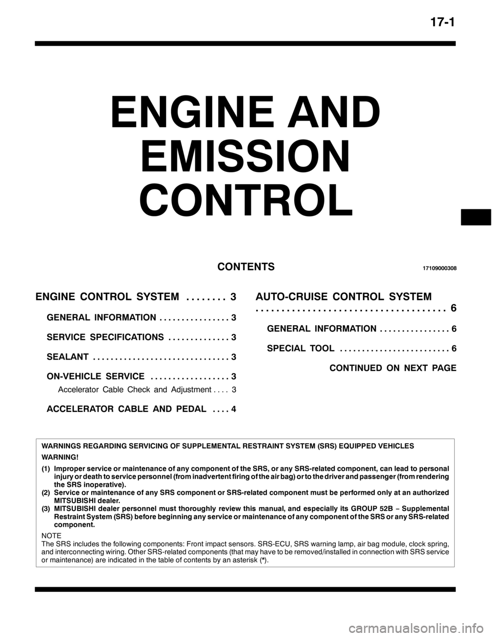 MITSUBISHI PAJERO SPORT 1998  Workshop Manual 4:04
(1*,1( $1
(0,66,21
&21752/
&217(1764:43<33363;
(1*,1( &21752/ 6<67(06 11111111
*(1(5$/ ,1)250$7,216 1111111111111111
6(59,&( 63(&,),&$7,2166 11111111111111
6($/$176 11111111111111111111111111111