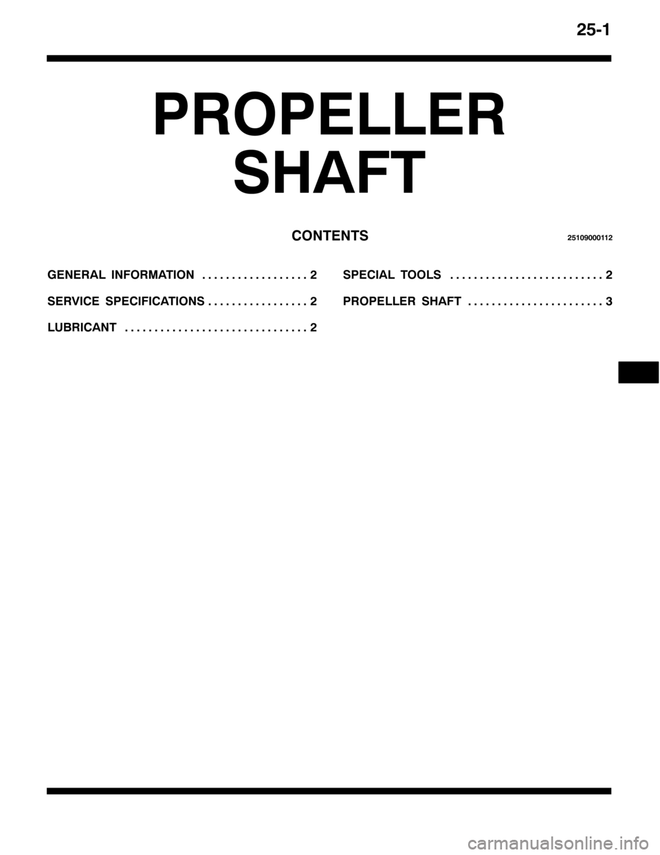 MITSUBISHI PAJERO SPORT 1998  Workshop Manual 5804
3523(//(5
6+$)7
&217(1765843<333445
*(1(5$/ ,1)250$7,215 111111111111111111
6(59,&( 63(&,),&$7,2165 11111111111111111
/8%5,&$175 111111111111111111111111111111163(&,$/ 722/65 11111111111111111111