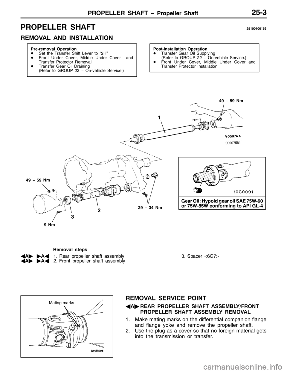 MITSUBISHI PAJERO SPORT 1998  Workshop Manual 3523(//(5 6+$)7 ï3URSHOOHU 6KDIW5806
3523(//(5 6+$)758433433496
5(029$/ $1 ,167$//$7,21
3UH0UHPRYDO 2SHUDWLRQ
-6HW WKH 7UDQVIHU 6KLIW /HYHU WR ´5+µ
-)URQW 8QGHU &RYHU/0LGGOH 8QGHU &RYHU DQG
7UDQVI