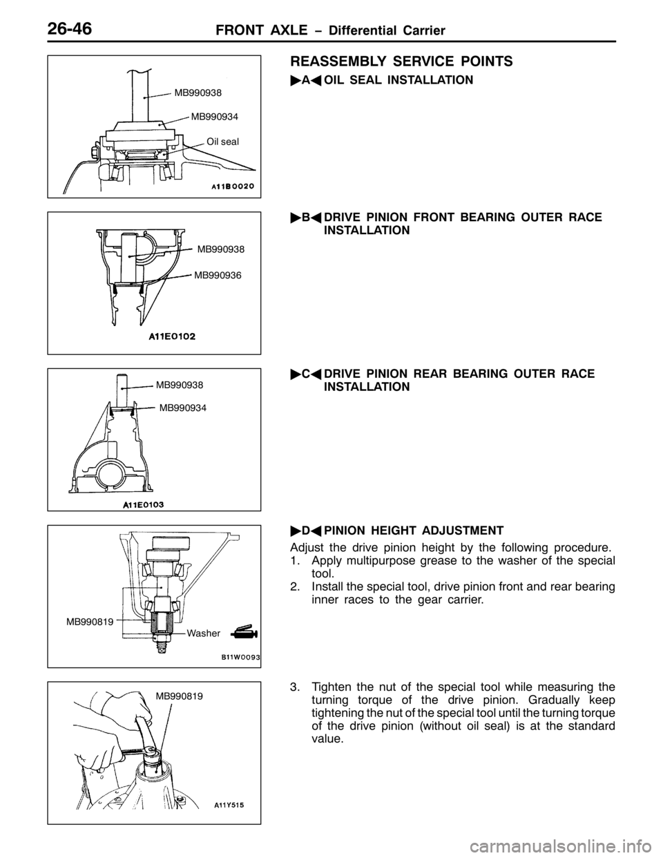 MITSUBISHI PAJERO SPORT 1998  Workshop Manual )5217 $;/( ïLIIHUHQWLDO &DUULHU59079
5($66(0%/< 6(59,&( 32,176
ò
$*
2,/ 6($/ ,167$//$7,21
ò
%*
5,9( 3,1,21 )5217 %($5,1* 287(5 5$&(
,167$//$7,21
ò
&*
5,9( 3,1,21 5($5 %($5,1* 287(5 5$&(
,167$//