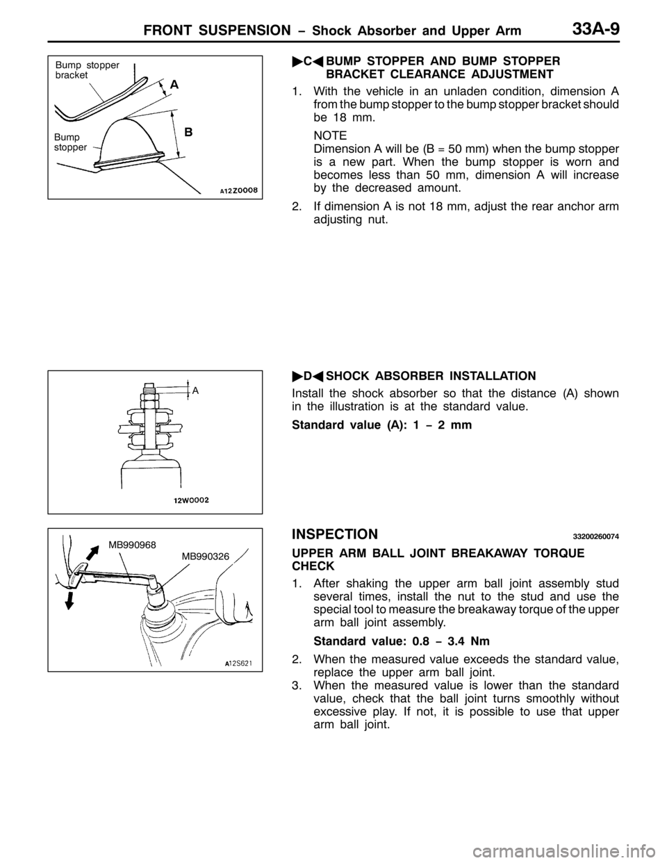 MITSUBISHI PAJERO SPORT 1998  Workshop Manual )5217 6863(16,21 ï6KRFN $EVRUEHU DQG 8SSHU $UP66$0<
ò
&*
%803 67233(5 $1 %803 67233(5
%5$&.(7 &/($5$1&( $-8670(17
41:LWK WKH YHKLFOH LQ DQ XQODGHQ FRQGLWLRQ/GLPHQVLRQ $
IURP WKH EXPS VWRSSHU WR WK