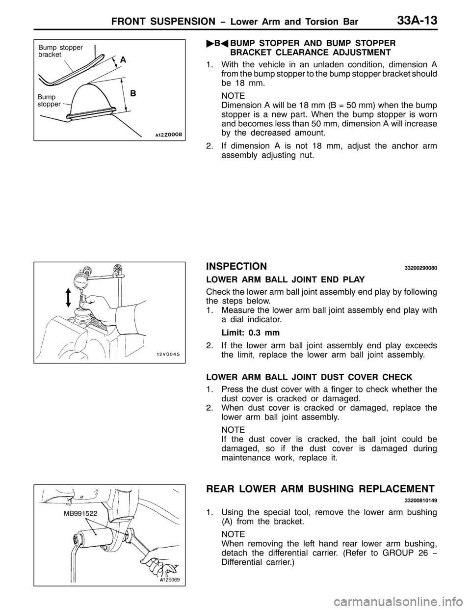 MITSUBISHI PAJERO SPORT 1998  Workshop Manual )5217 6863(16,21 ï/RZHU $UP DQG 7RUVLRQ %DU66$046
ò
%*
%803 67233(5 $1 %803 67233(5
%5$&.(7 &/($5$1&( $-8670(17
41:LWK WKH YHKLFOH LQ DQ XQODGHQ FRQGLWLRQ/GLPHQVLRQ $
IURP WKH EXPS VWRSSHU WR WKH 
