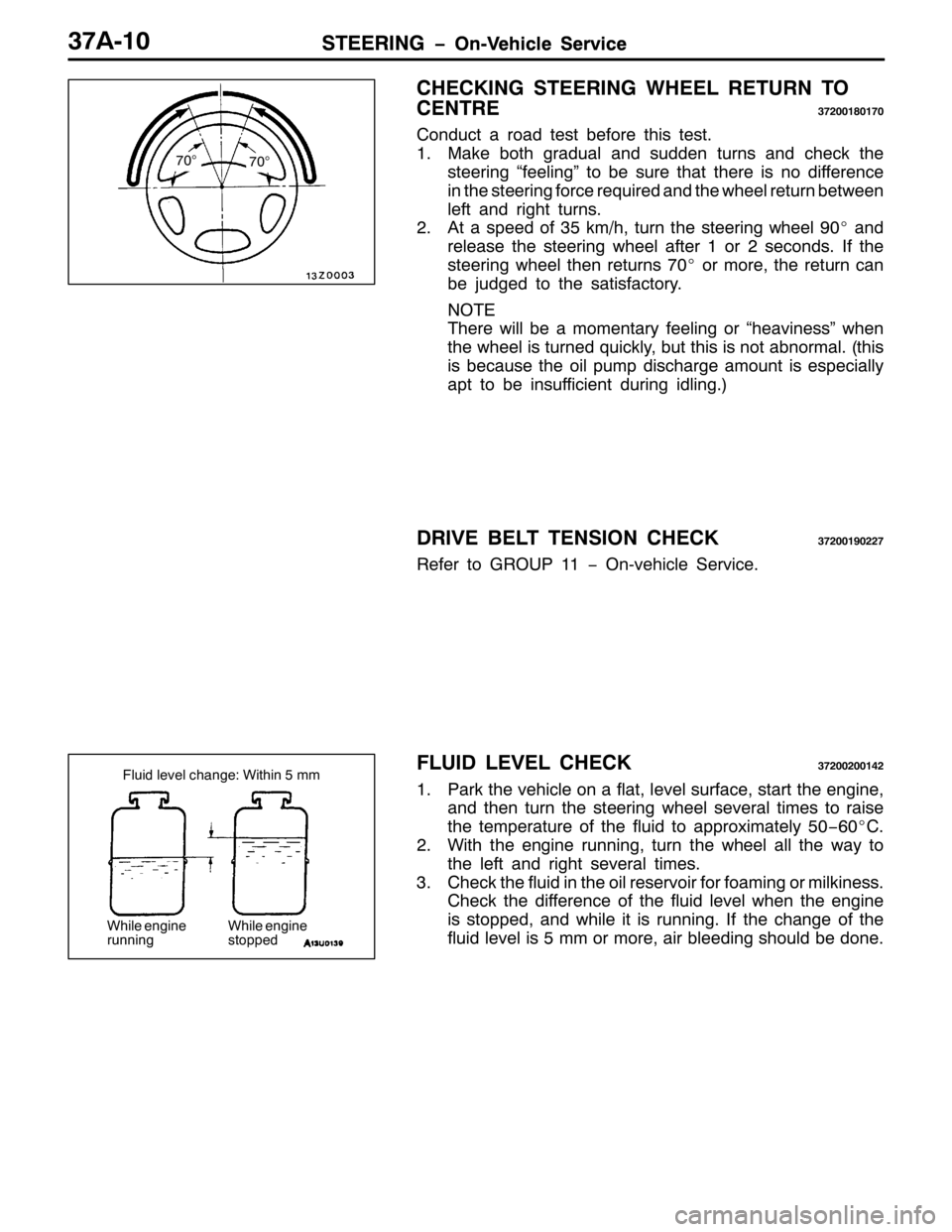 MITSUBISHI PAJERO SPORT 1998 Workshop Manual 67((5,1* ï2Q09HKLFOH 6HUYLFH67((5,1* ï2Q09HKLFOH 6HUYLFH6:$043
&+(&.,1* 67((5,1* :+((/ 5(7851 72
&(175(
6:5334;34:3
&RQGXFW D URDG WHVW EHIRUH WKLV WHVW1
410DNH ERWK JUDGXDO DQG VXGGHQ WXUQV DQG FKH MITSUBISHI PAJERO SPORT 1998 Workshop Manual 67((5,1* ï2Q09HKLFOH 6HUYLFH67((5,1* ï2Q09HKLFOH 6HUYLFH6:$043
&+(&.,1* 67((5,1* :+((/ 5(7851 72
&(175(
6:5334;34:3
&RQGXFW D URDG WHVW EHIRUH WKLV WHVW1
410DNH ERWK JUDGXDO DQG VXGGHQ WXUQV DQG FKH