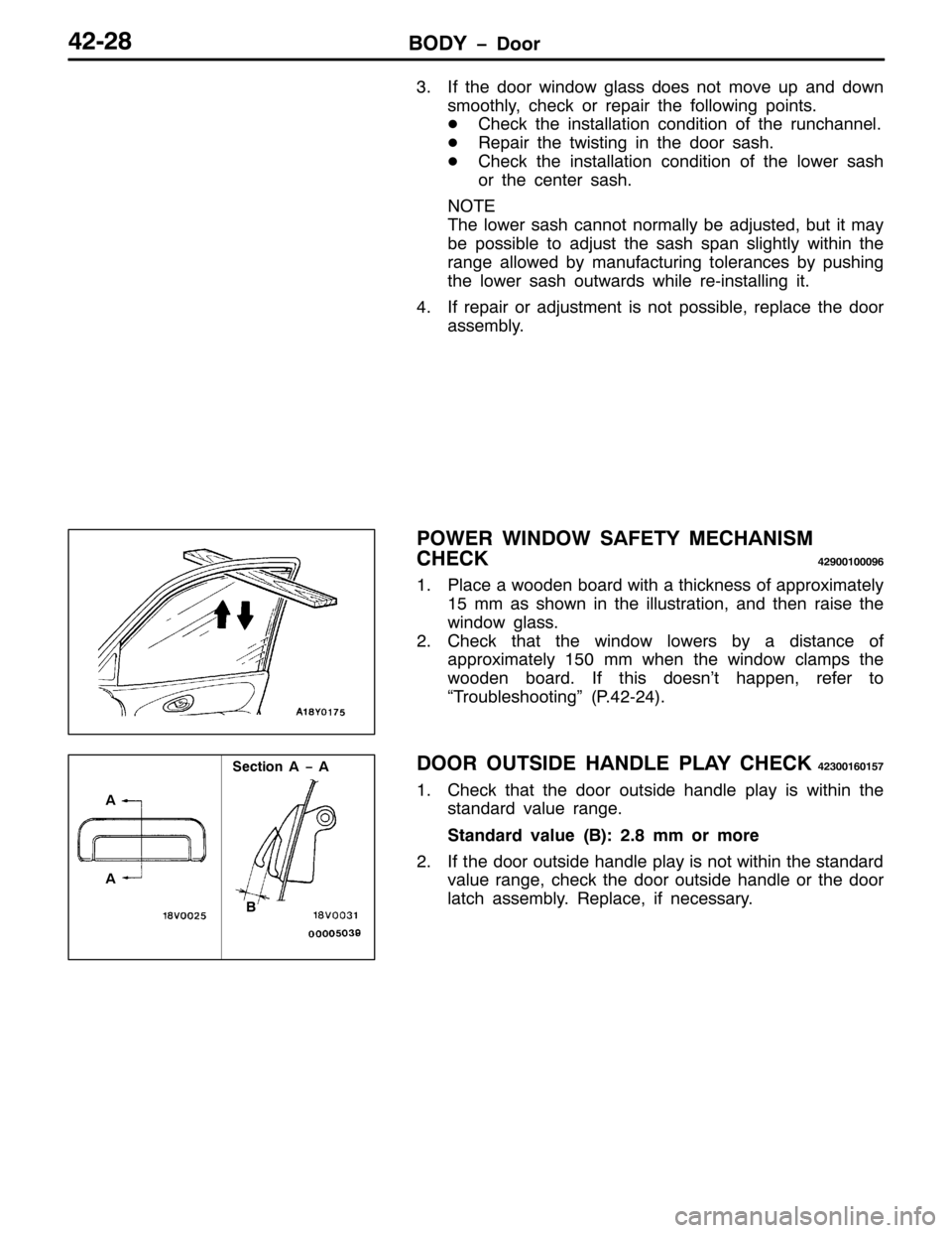 MITSUBISHI PAJERO SPORT 1998 Workshop Manual %2< ïRRU7505;
61,I WKH GRRU ZLQGRZ JODVV GRHV QRW PRYH XS DQG GRZQ
VPRRWKO\/FKHFN RU UHSDLU WKH IROORZLQJ SRLQWV1
-&KHFN WKH LQVWDOODWLRQ FRQGLWLRQ RI WKH UXQFKDQQHO1
-5HSDLU WKH WZLVWLQJ LQ WKH GR MITSUBISHI PAJERO SPORT 1998 Workshop Manual %2< ïRRU7505;
61,I WKH GRRU ZLQGRZ JODVV GRHV QRW PRYH XS DQG GRZQ
VPRRWKO\/FKHFN RU UHSDLU WKH IROORZLQJ SRLQWV1
-&KHFN WKH LQVWDOODWLRQ FRQGLWLRQ RI WKH UXQFKDQQHO1
-5HSDLU WKH WZLVWLQJ LQ WKH GR