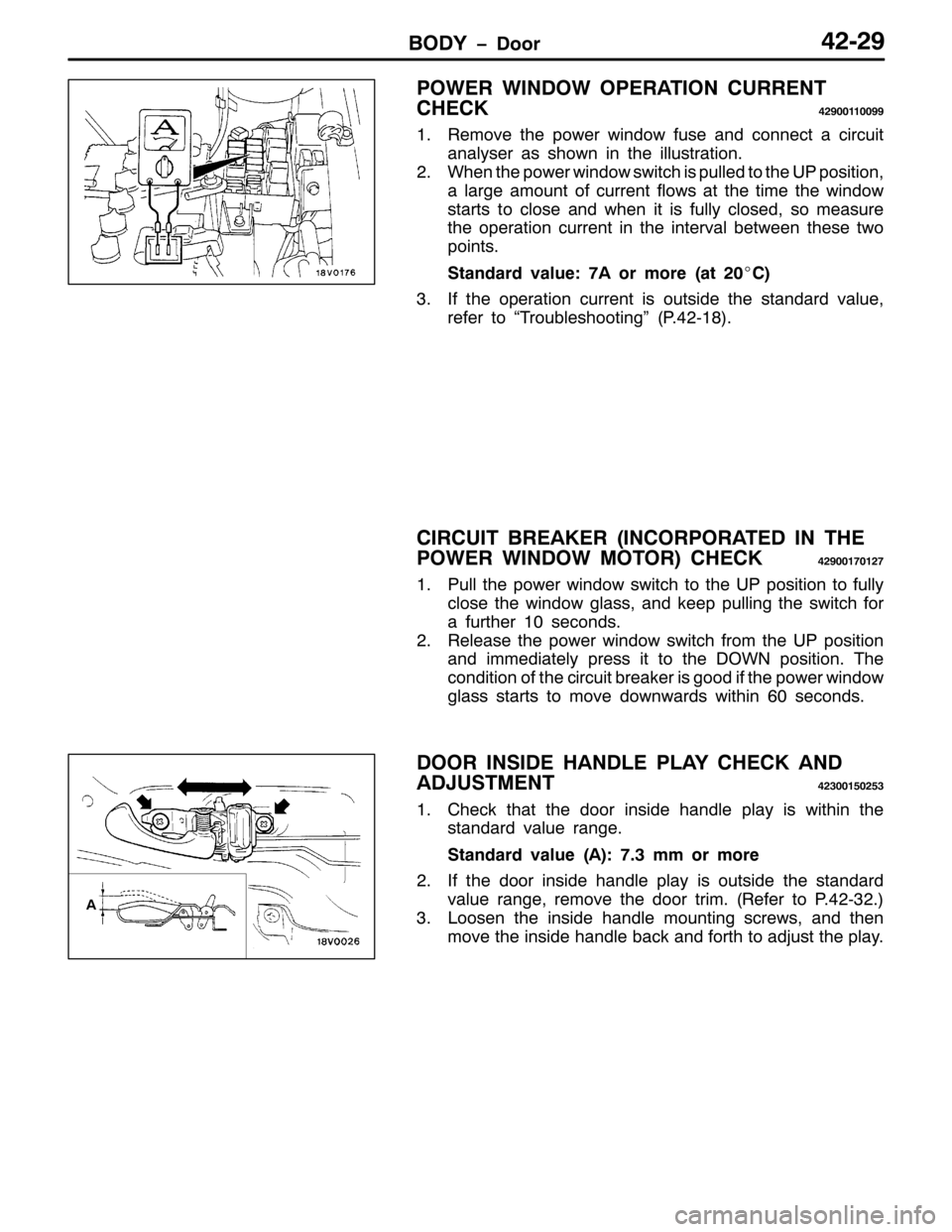 MITSUBISHI PAJERO SPORT 1998 Workshop Manual %2< ïRRU7505<
32:(5 :,12: 23(5$7,21 &855(17
&+(&.
75<334433<<
415HPRYH WKH SRZHU ZLQGRZ IXVH DQG FRQQHFW D FLUFXLW
DQDO\VHU DV VKRZQ LQ WKHLOOXVWUDWLRQ1
51:KHQ WKH SRZHU ZLQGRZ VZLWFK LV SXOOHG WR MITSUBISHI PAJERO SPORT 1998 Workshop Manual %2< ïRRU7505<
32:(5 :,12: 23(5$7,21 &855(17
&+(&.
75<334433<<
415HPRYH WKH SRZHU ZLQGRZ IXVH DQG FRQQHFW D FLUFXLW
DQDO\VHU DV VKRZQ LQ WKHLOOXVWUDWLRQ1
51:KHQ WKH SRZHU ZLQGRZ VZLWFK LV SXOOHG WR