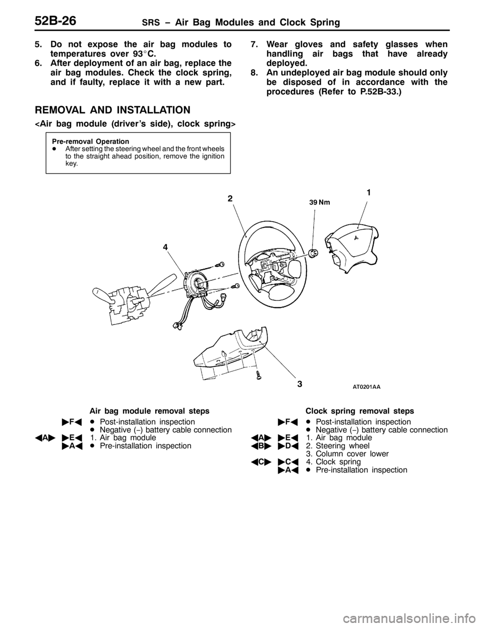 MITSUBISHI PAJERO SPORT 1998  Workshop Manual 656ï$LU %DJ 0RGXOHV DQG &ORFN 6SULQJ85%059
81R QRW H[SRVH WKH DLU EDJ PRGXOHV WR
WHPSHUDWXUHV RYHU<6E&1
91$IWHU GHSOR\PHQW RI DQ DLU EDJ/UHSODFH WKH
DLU EDJ PRGXOHV1&KHFN WKH FORFN VSULQJ/
DQG LI ID