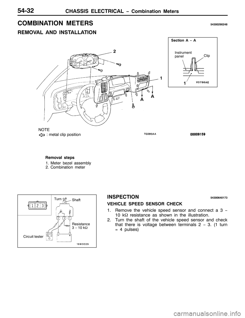 MITSUBISHI PAJERO SPORT 1998  Workshop Manual &+$66,6 (/(&75,&$/ ï&RPELQDWLRQ 0HWHUV87065
&20%,1$7,21 0(7(56876335<357;
5(029$/ $1 ,167$//$7,21
6HFWLRQ $ ï $
,QVWUXPHQW
SDQHO&OLS
127(
=PHWDO FOLS SRVLWLRQ
5
4
$$4
5HPRYDO VWHSV
410HWHU EH]HO DV