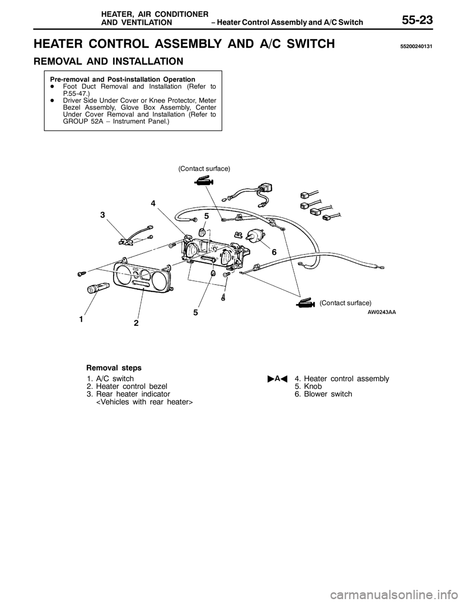 MITSUBISHI PAJERO SPORT 1998  Workshop Manual ï +HDWHU &RQWURO $VVHPEO\ DQG $2& 6ZLWFK +($7(5/$,5 &21,7,21(5
$1 9(17,/$7,2188056
+($7(5 &21752/ $66(0%/< $1 $2&6:,7&+88533573464
5(029$/ $1 ,167$//$7,21
3UH0UHPRYDO DQG 3RVW0LQVWDOODWLRQ 2SHUDW