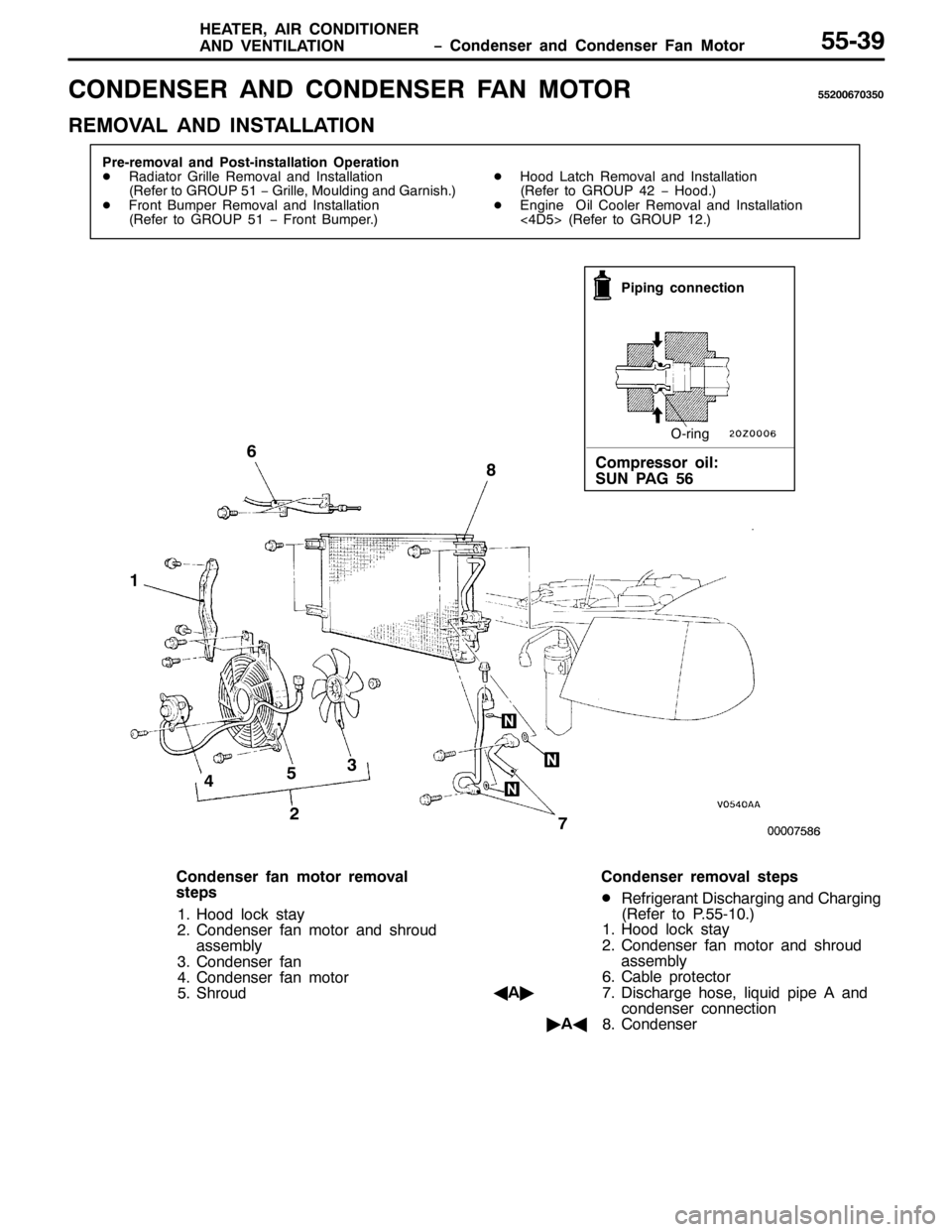 MITSUBISHI PAJERO SPORT 1998  Workshop Manual ï &RQGHQVHU DQG &RQGHQVHU )DQ 0RWRU +($7(5/$,5 &21,7,21(5
$1 9(17,/$7,218806<
&21(16(5 $1 &21(16(5 )$1 02725885339:3683
5(029$/ $1 ,167$//$7,21
3UH0UHPRYDO DQG 3RVW0LQVWDOODWLRQ 2SHUDWLRQ
-5DGL