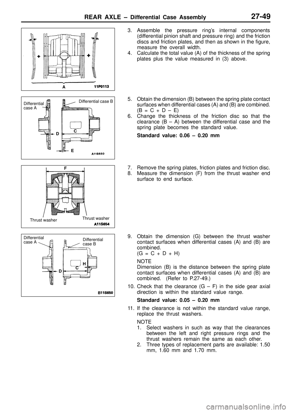 MITSUBISHI TRITON 1997  Workshop Manual D
if f e re ntia l  c a se  B
C
D
E T
hru st w ash er
F D
if f e re ntia l
c a se  B
D CH     
