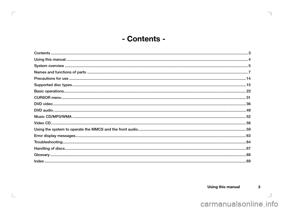 MITSUBISHI OUTLANDER 2011 2.G Rear Entertainment 3 Using this manual
 - Contents -
 Contents ............................................................................................................................................................