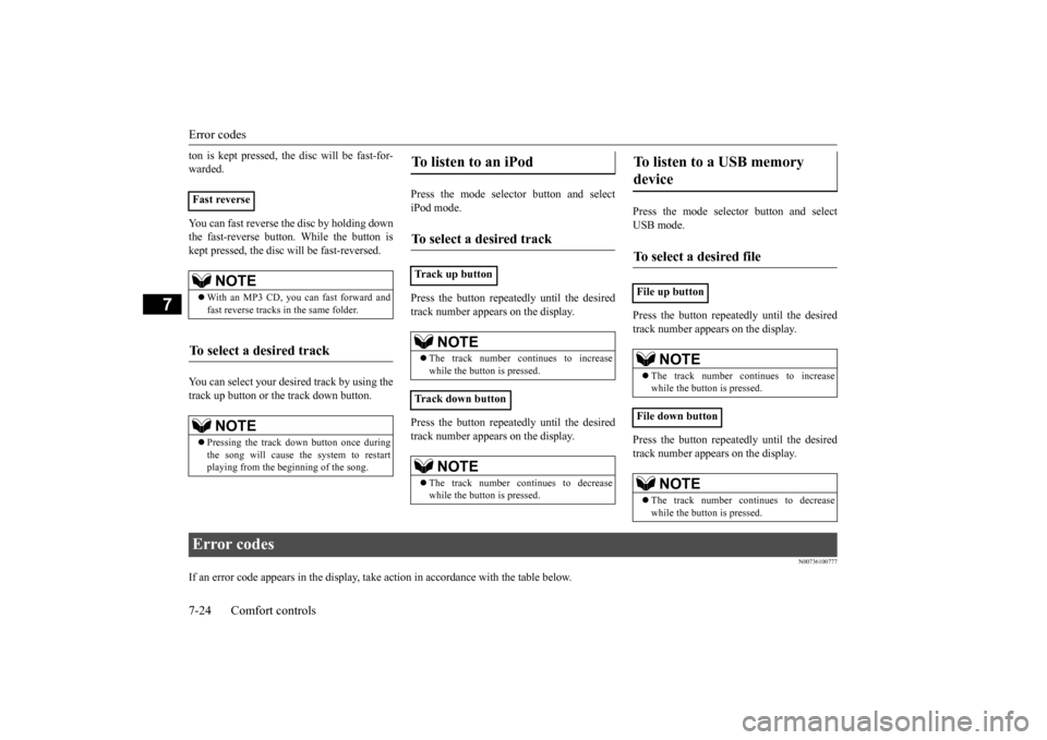 MITSUBISHI iMiEV 2017 1.G Owners Manual Error codes 7-24 Comfort controls
7
ton is kept pressed, th
e disc will be fast-for-
warded. You can fast reverse the disc by holding down the fast-reverse button. While the button is kept pressed, MITSUBISHI iMiEV 2017 1.G Owners Manual Error codes 7-24 Comfort controls
7
ton is kept pressed, th
e disc will be fast-for-
warded. You can fast reverse the disc by holding down the fast-reverse button. While the button is kept pressed,
