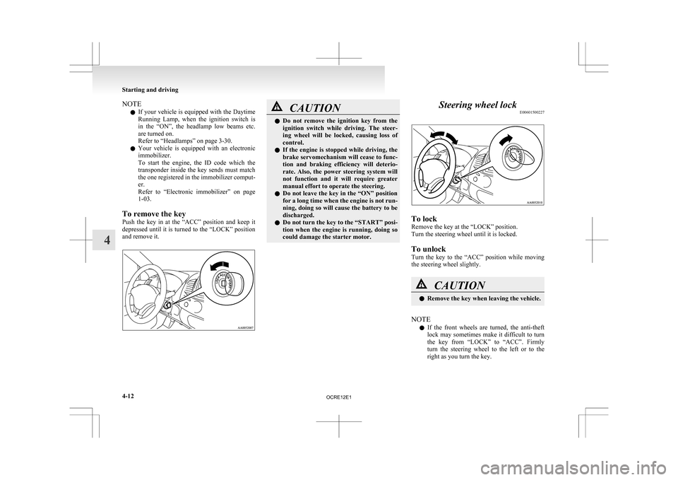 MITSUBISHI L200 2010 4.G Owners Manual NOTE
l If
your vehicle is equipped with the Daytime
Running Lamp, when the ignition switch is
in the “ON”, the headlamp low beams etc.
are turned on.
Refer to “Headlamps” on page MITSUBISHI L200 2010 4.G Owners Manual NOTE
l If
your vehicle is equipped with the Daytime
Running Lamp, when the ignition switch is
in the “ON”, the headlamp low beams etc.
are turned on.
Refer to “Headlamps” on page