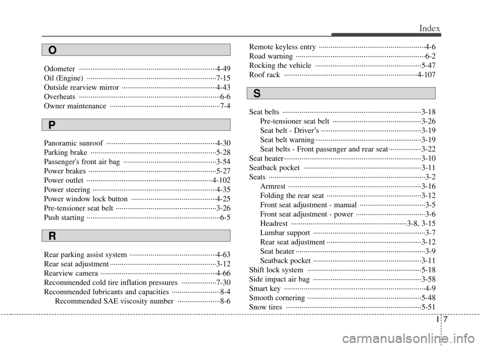 KIA Sportage 2012 SL / 3.G Owners Manual I7
Index
Odometer ················\
··················\
··················\
··················\
·4-49
Oil (Engine)  ······
