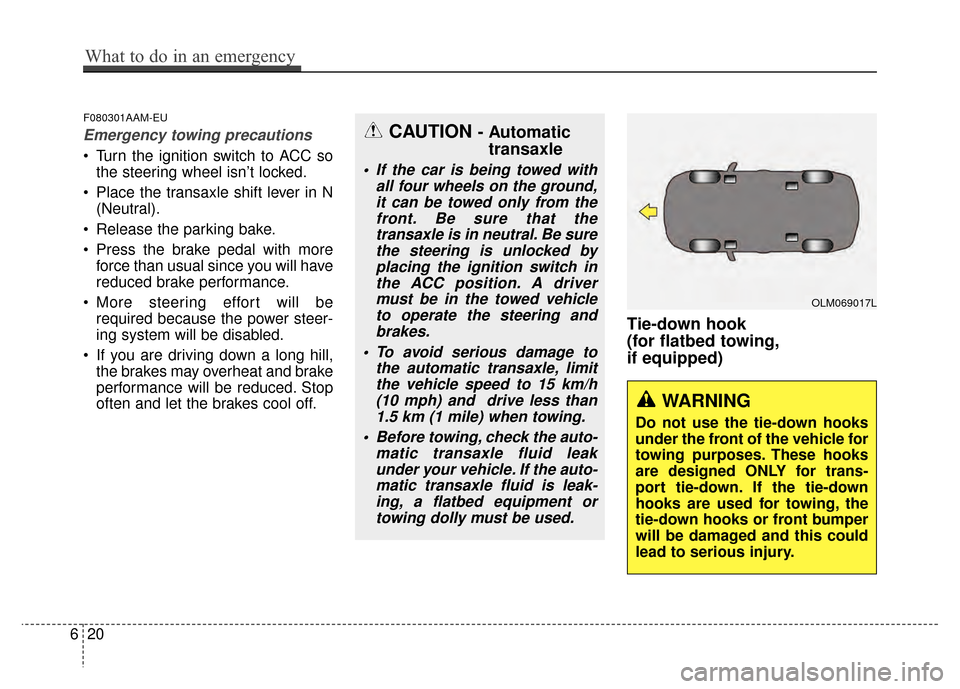 KIA Sportage 2014 SL / 3.G Owners Manual F080301AAM-EU
Emergency towing precautions
Turn the ignition switch to ACC sothe steering wheel isn’t locked.
Place the transaxle shift lever in N (Neutral).
Release the parking bake.
Press the KIA Sportage 2014 SL / 3.G Owners Manual F080301AAM-EU
Emergency towing precautions
Turn the ignition switch to ACC sothe steering wheel isn’t locked.
Place the transaxle shift lever in N (Neutral).
Release the parking bake.
Press the