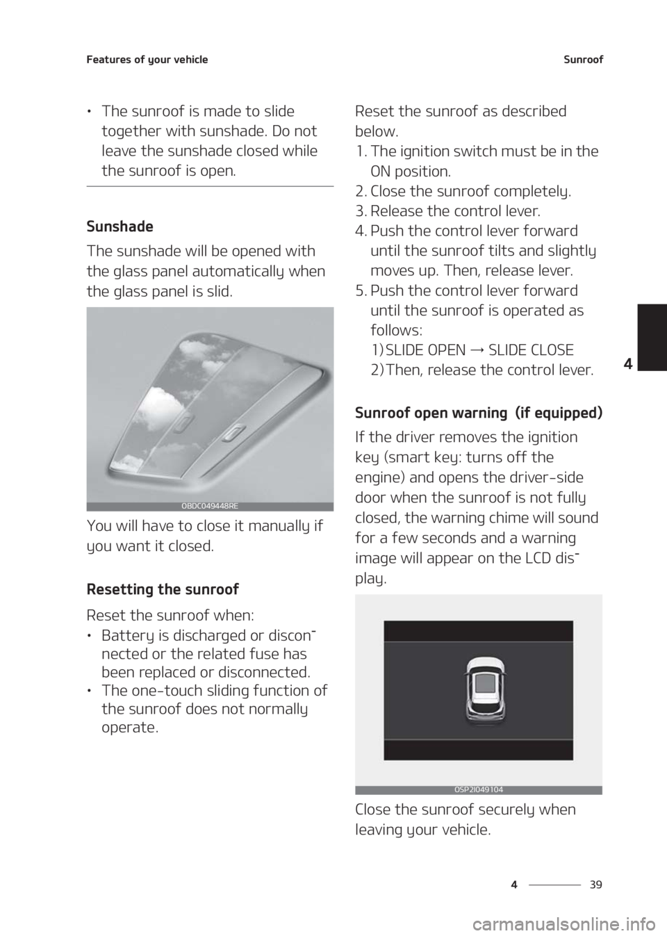 KIA SELTOS 2020  Owners Manual ��
�
�
��F�B�U�V�S�F�T��P�G��Z�P�V�S��W�F�I�J�D�M�F�4�V�O�S�P�P�G
LÜ�5�I�F��T�V�O�S�P�P�G��J�T��N�B�E�F��U�P��T�M�J�E�F�
�U�P�H�F�U�I�F�S��X�J�U�I��T�V�O�T�I�B�E�F���%�P��O�P�U�
�
