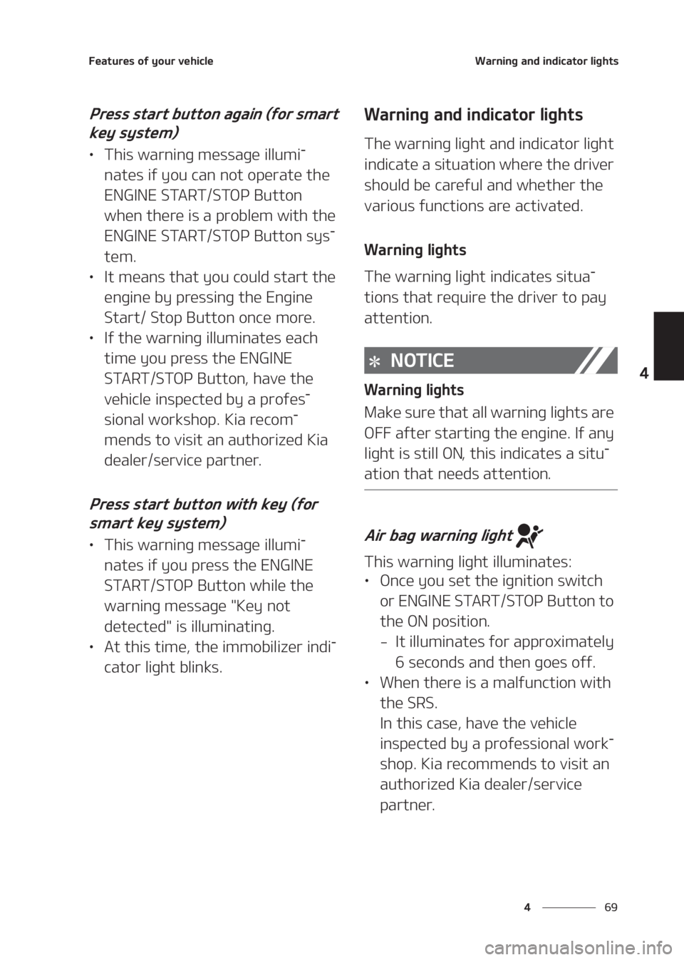 KIA SELTOS 2020  Owners Manual ��
�
�
��F�B�U�V�S�F�T��P�G��Z�P�V�S��W�F�I�J�D�M�F�8�B�S�O�J�O�H��B�O�E��J�O�E�J�D�B�U�P�S��M�J�H�I�U�T
�1�S�F�T�T��T�U�B�S�U��C�V�U�U�P�O��B�H�B�J�O��	�G�P�S��T�N�B�S�U�
�L�F�Z��T�
