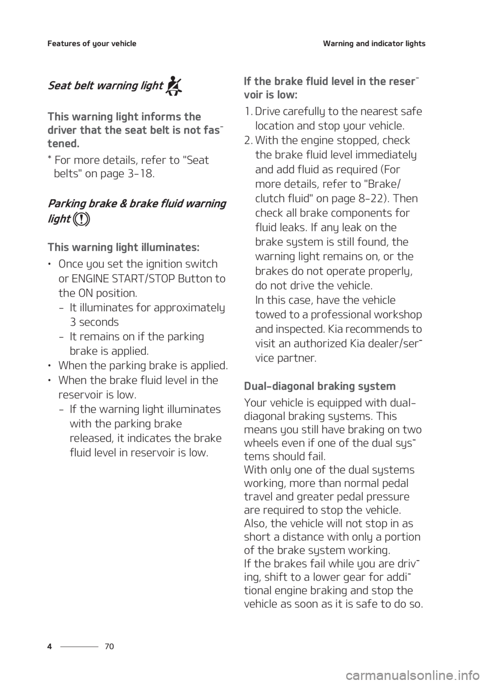 KIA SELTOS 2020  Owners Manual ��F�B�U�V�S�F�T��P�G��Z�P�V�S��W�F�I�J�D�M�F
�� �
�8�B�S�O�J�O�H��B�O�E��J�O�E�J�D�B�U�P�S��M�J�H�I�U�T
�4�F�B�U��C�F�M�U��X�B�S�O�J�O�H��M�J�H�I�U�
�5�I�J�T��X�B�S�O�J�O�H��M�J�H�I�U�