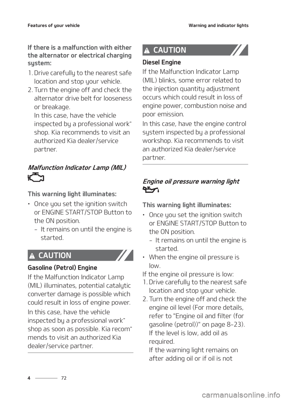 KIA SELTOS 2020  Owners Manual ��F�B�U�V�S�F�T��P�G��Z�P�V�S��W�F�I�J�D�M�F
�� �
�8�B�S�O�J�O�H��B�O�E��J�O�E�J�D�B�U�P�S��M�J�H�I�U�T
�*�G��U�I�F�S�F��J�T��B��N�B�M�G�V�O�D�U�J�P�O��X�J�U�I��F�J�U�I�F�S�
�U�I�F��