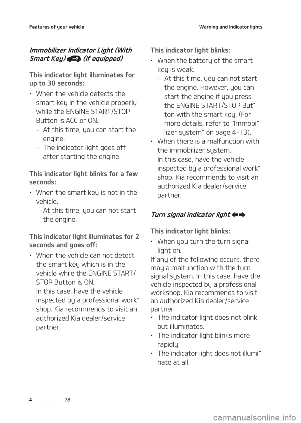 KIA SELTOS 2020  Owners Manual ��F�B�U�V�S�F�T��P�G��Z�P�V�S��W�F�I�J�D�M�F
�� �
�8�B�S�O�J�O�H��B�O�E��J�O�E�J�D�B�U�P�S��M�J�H�I�U�T
�*�N�N�P�C�J�M�J�[�F�S��*�O�E�J�D�B�U�P�S��-�J�H�I�U��	�8�J�U�I�
�4�N�B�S�U��,�F�