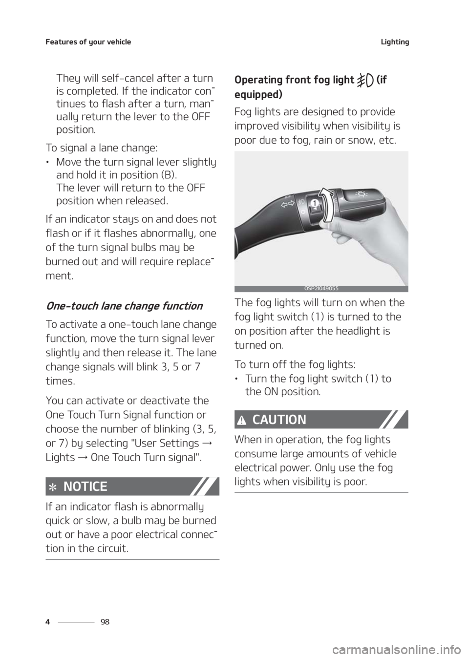 KIA SELTOS 2020  Owners Manual ��F�B�U�V�S�F�T��P�G��Z�P�V�S��W�F�I�J�D�M�F
�� �
�-�J�H�I�U�J�O�H
�5�I�F�Z��X�J�M�M��T�F�M�G��D�B�O�D�F�M��B�G�U�F�S��B��U�V�S�O�
�J�T��D�P�N�Q�M�F�U�F�E���*�G��U�I�F��J�O�E�J�D�B�