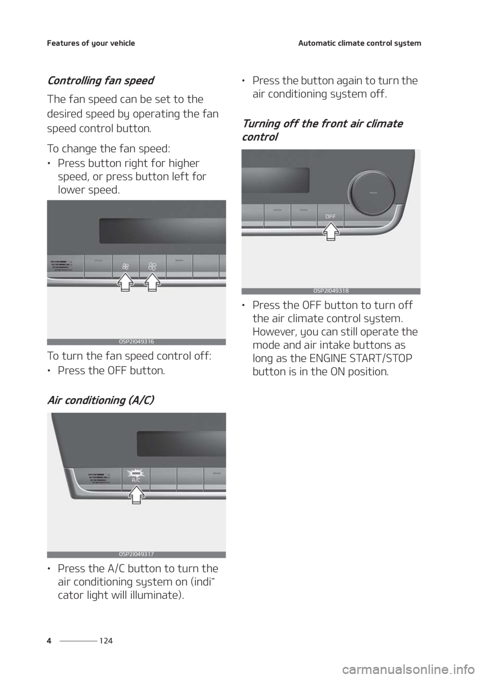KIA SELTOS 2020  Owners Manual ��F�B�U�V�S�F�T��P�G��Z�P�V�S��W�F�I�J�D�M�F
��� �
�"�V�U�P�N�B�U�J�D��D�M�J�N�B�U�F��D�P�O�U�S�P�M��T�Z�T�U�F�N
�$�P�O�U�S�P�M�M�J�O�H��G�B�O��T�Q�F�F�E
�5�I�F��G�B�O��T�Q�F�F�E��D�B�