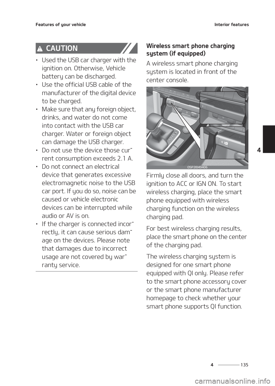 KIA SELTOS 2020  Owners Manual ���
�
�
��F�B�U�V�S�F�T��P�G��Z�P�V�S��W�F�I�J�D�M�F�*�O�U�F�S�J�P�S��G�F�B�U�V�S�F�T
�$�"�6�5�*�0�/
LÜ�6�T�F�E��U�I�F��6�4�#��D�B�S��D�I�B�S�H�F�S��X�J�U�I��U�I�F�
�J�H�O�J�U�J�P�O�