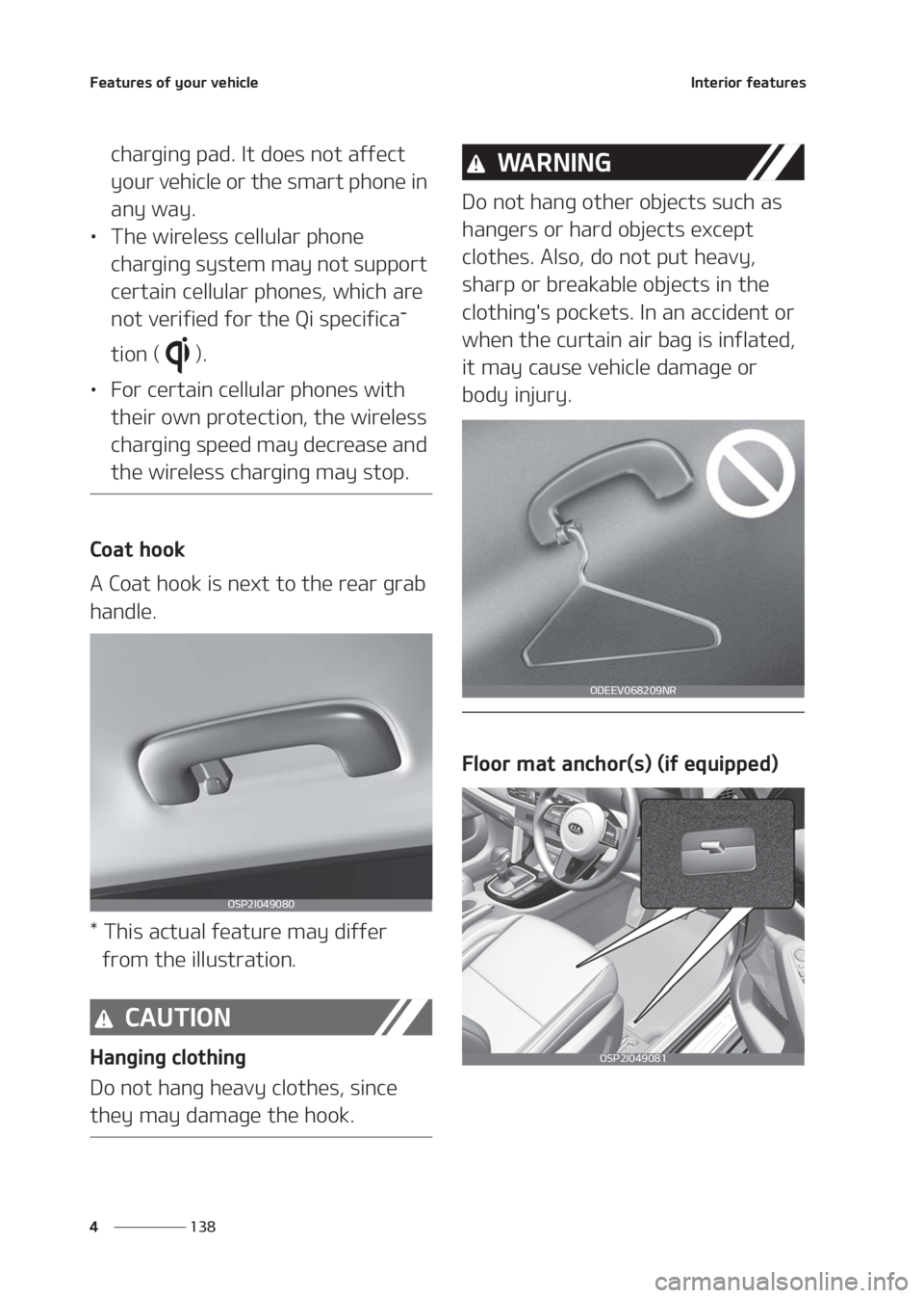 KIA SELTOS 2020  Owners Manual ��F�B�U�V�S�F�T��P�G��Z�P�V�S��W�F�I�J�D�M�F
��� �
�*�O�U�F�S�J�P�S��G�F�B�U�V�S�F�T
�D�I�B�S�H�J�O�H��Q�B�E���*�U��E�P�F�T��O�P�U��B�G�G�F�D�U�
�Z�P�V�S��W�F�I�J�D�M�F��P�S��U�I�F�