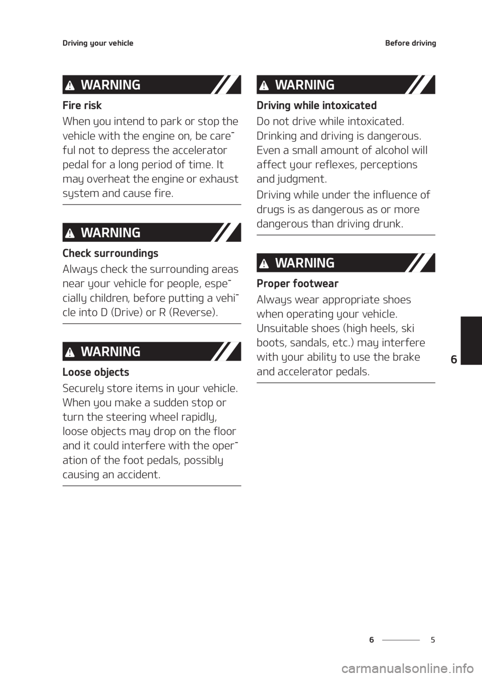 KIA SELTOS 2020  Owners Manual �
�
�
�%�S�J�W�J�O�H��Z�P�V�S��W�F�I�J�D�M�F�#�F�G�P�S�F��E�S�J�W�J�O�H
�8�" �3 �/ �* �/ �(
��J�S�F��S�J�T�L
�8�I�F�O��Z�P�V��J�O�U�F�O�E��U�P��Q�B�S�L��P�S��T�U�P�Q��U�I�F�
�W�F�I�J�D