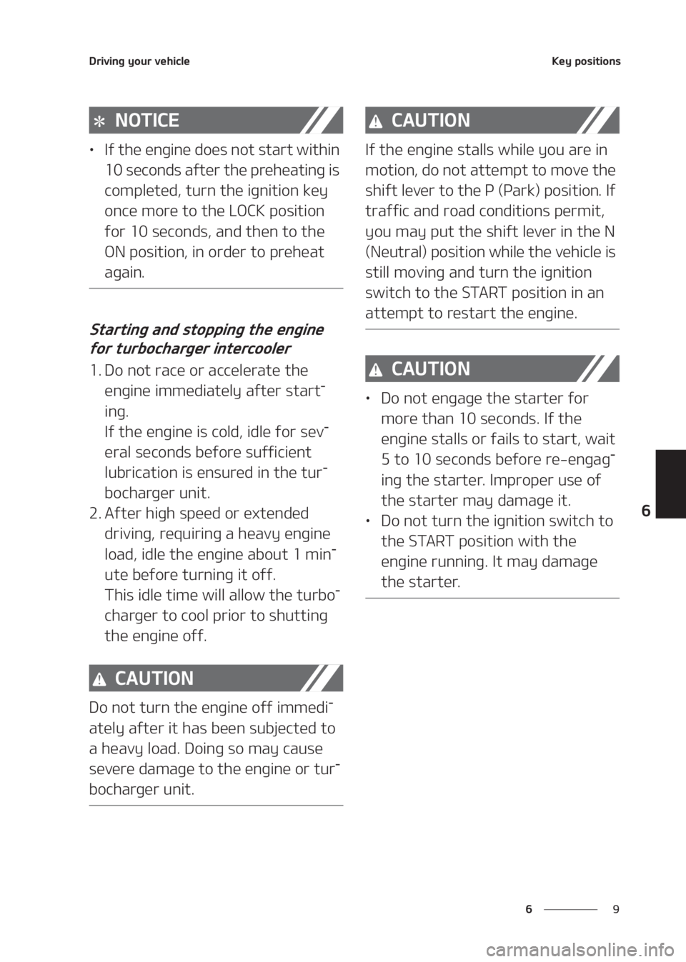 KIA SELTOS 2020  Owners Manual �
�
�
�%�S�J�W�J�O�H��Z�P�V�S��W�F�I�J�D�M�F�,�F�Z��Q�P�T�J�U�J�P�O�T
�/�0�5�*�$�&
LÜ�*�G��U�I�F��F�O�H�J�O�F��E�P�F�T��O�P�U��T�U�B�S�U��X�J�U�I�J�O�
����T�F�D�P�O�E�T��B�G�U�F�S��