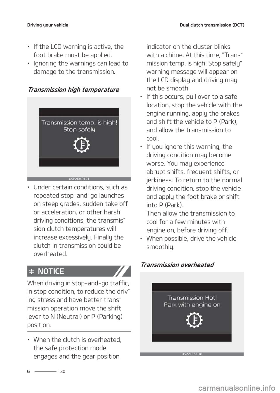 KIA SELTOS 2020  Owners Manual �%�S�J�W�J�O�H��Z�P�V�S��W�F�I�J�D�M�F
�� �
�%�V�B�M��D�M�V�U�D�I��U�S�B�O�T�N�J�T�T�J�P�O��	�%�$�5�

LÜ�*�G��U�I�F��-�$�%��X�B�S�O�J�O�H��J�T��B�D�U�J�W�F�
��U�I�F�
�G�P�P�U��C�S�B�L