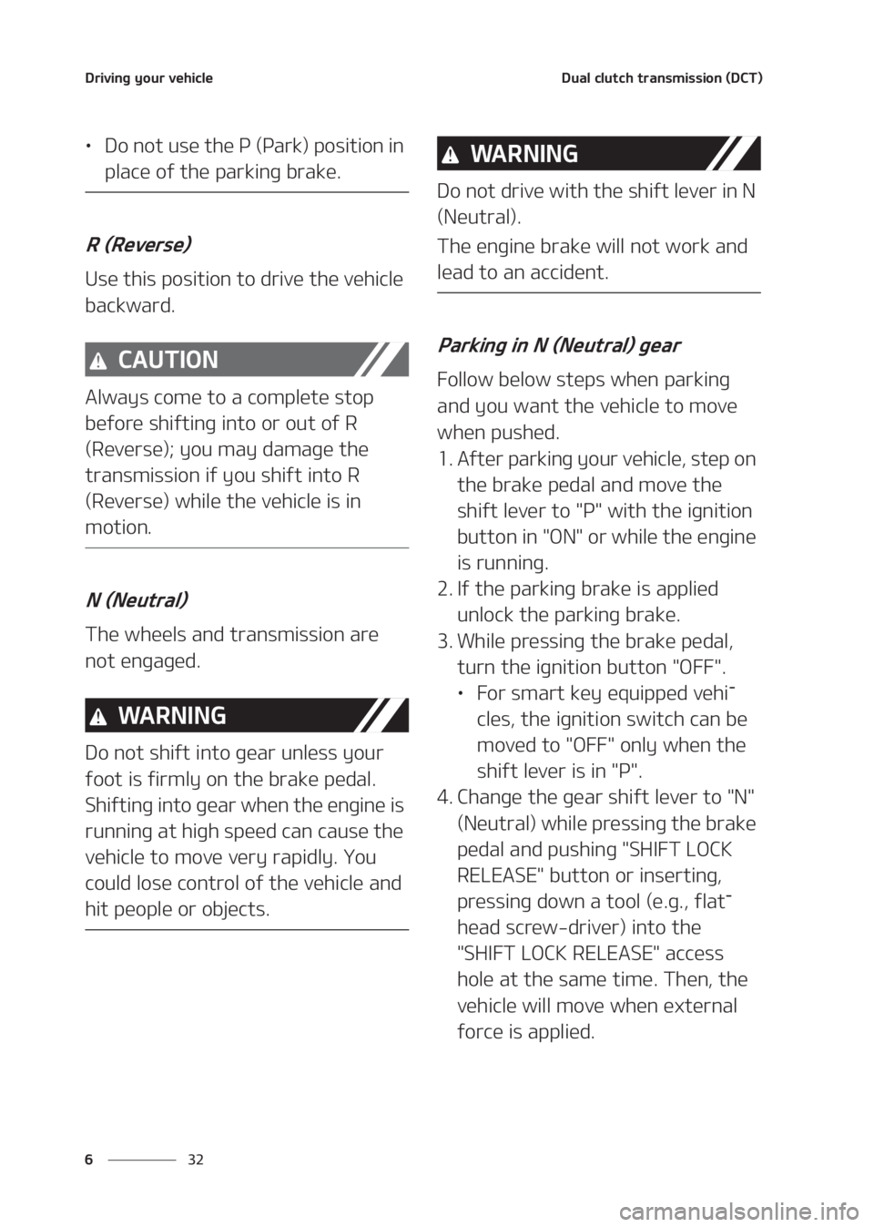 KIA SELTOS 2020  Owners Manual �%�S�J�W�J�O�H��Z�P�V�S��W�F�I�J�D�M�F
�� �
�%�V�B�M��D�M�V�U�D�I��U�S�B�O�T�N�J�T�T�J�P�O��	�%�$�5�

LÜ�%�P��O�P�U��V�T�F��U�I�F��1��	�1�B�S�L�
��Q�P�T�J�U�J�P�O��J�O�
�Q�M�B�D�F��P