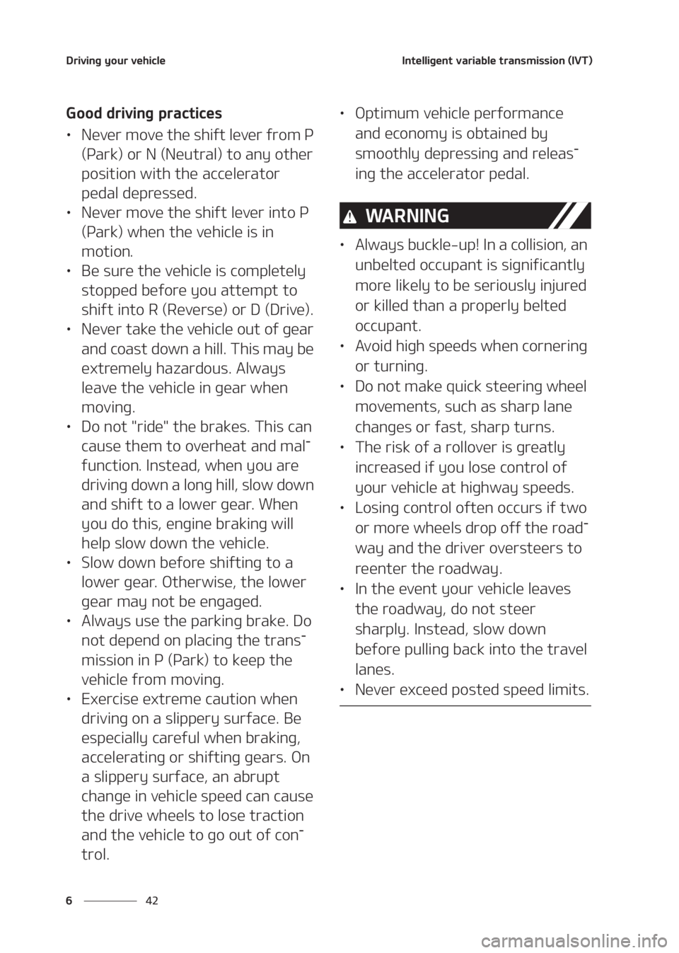 KIA SELTOS 2020  Owners Manual �%�S�J�W�J�O�H��Z�P�V�S��W�F�I�J�D�M�F
�� �
�*�O�U�F�M�M�J�H�F�O�U��W�B�S�J�B�C�M�F��U�S�B�O�T�N�J�T�T�J�P�O��	�*�7�5�

�(�P�P�E��E�S�J�W�J�O�H��Q�S�B�D�U�J�D�F�T
LÜ�/�F�W�F�S��N�P�W�F��U