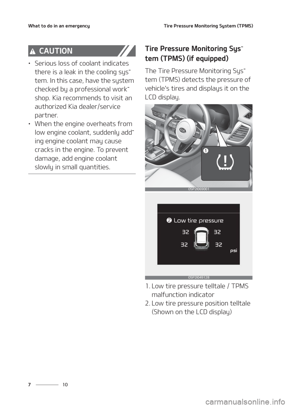 KIA SELTOS 2020  Owners Manual �8�I�B�U��U�P��E�P��J�O��B�O��F�N�F�S�H�F�O�D�Z
�� �
�5�J�S�F��1�S�F�T�T�V�S�F��.�P�O�J�U�P�S�J�O�H��4�Z�T�U�F�N��	�5�1�.�4�

�$�"�6�5�*�0�/
LÜ�4�F�S�J�P�V�T��M�P�T�T��P�G��D�P�P�M�B�O