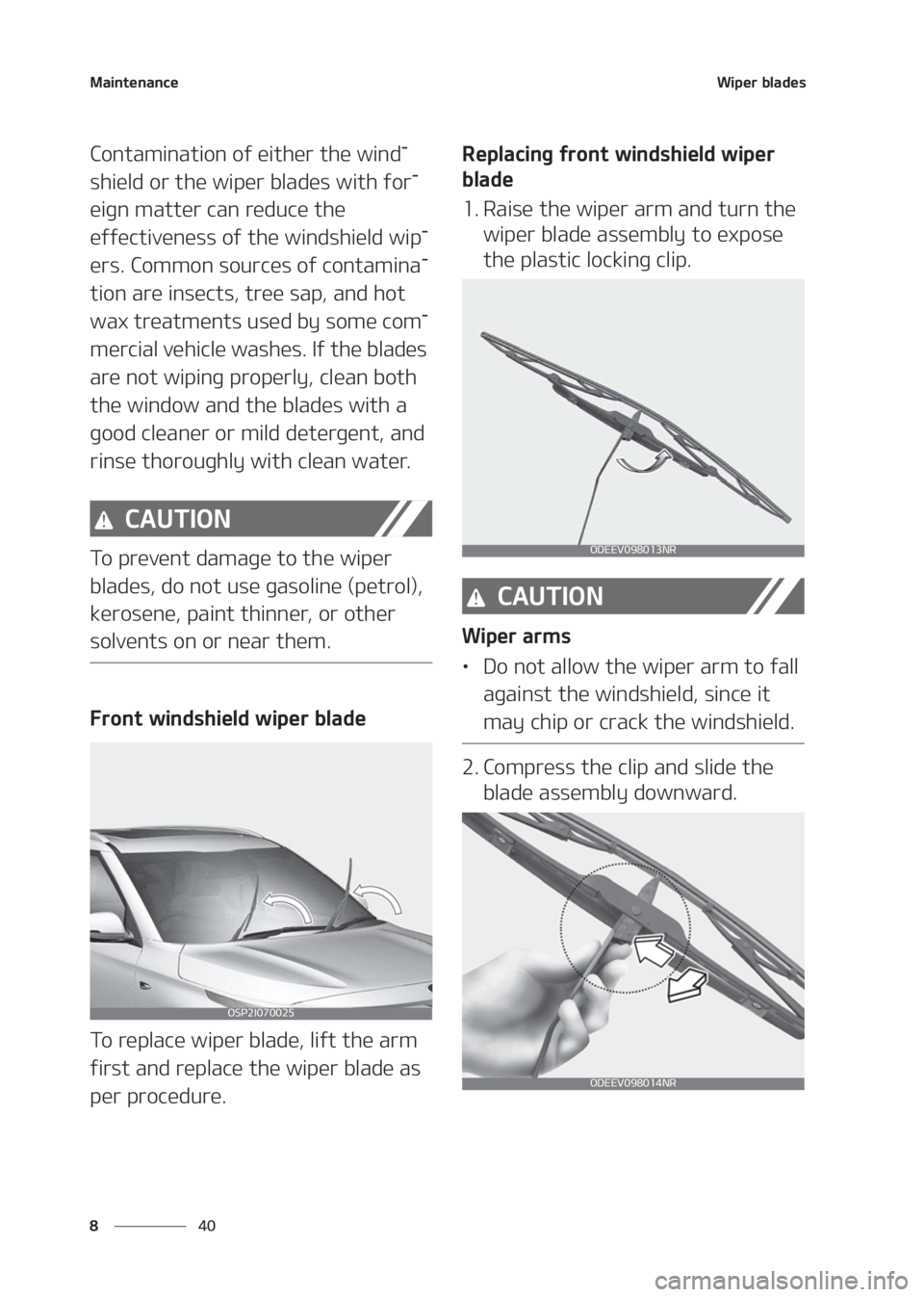 KIA SELTOS 2020  Owners Manual �.�B�J�O�U�F�O�B�O�D�F
�� �
�8�J�Q�F�S��C�M�B�E�F�T
�$�P�O�U�B�N�J�O�B�U�J�P�O��P�G��F�J�U�I�F�S��U�I�F��X�J�O�E-
�T�I�J�F�M�E��P�S��U�I�F��X�J�Q�F�S��C�M�B�E�F�T��X�J�U�I��G�P�S-
�F�J�H