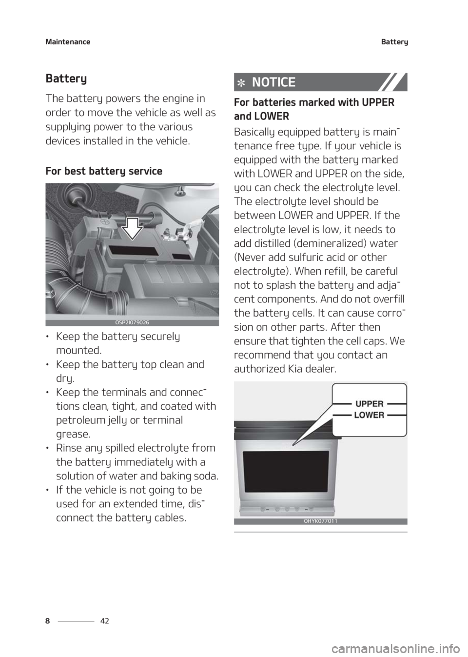 KIA SELTOS 2020  Owners Manual �.�B�J�O�U�F�O�B�O�D�F
�� �
�#�B�U�U�F�S�Z
�#�B�U�U�F�S�Z
�5�I�F��C�B�U�U�F�S�Z��Q�P�X�F�S�T��U�I�F��F�O�H�J�O�F��J�O�
�P�S�E�F�S��U�P��N�P�W�F��U�I�F��W�F�I�J�D�M�F��B�T��X�F�M�M��B�T
