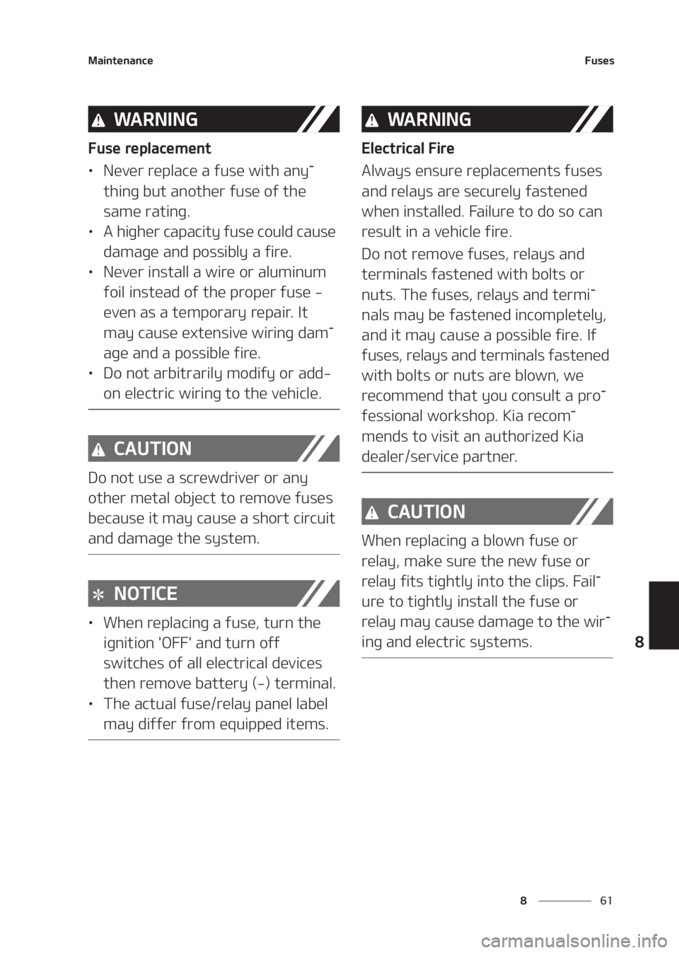KIA SELTOS 2020  Owners Manual ��
�
�
�.�B�J�O�U�F�O�B�O�D�F��V�T�F�T
�8�" �3 �/ �* �/ �(
��V�T�F��S�F�Q�M�B�D�F�N�F�O�U
LÜ�/�F�W�F�S��S�F�Q�M�B�D�F��B��G�V�T�F��X�J�U�I��B�O�Z
-
�U�I�J�O�H��C�V�U��B�O�P�U�I�F�S��G�