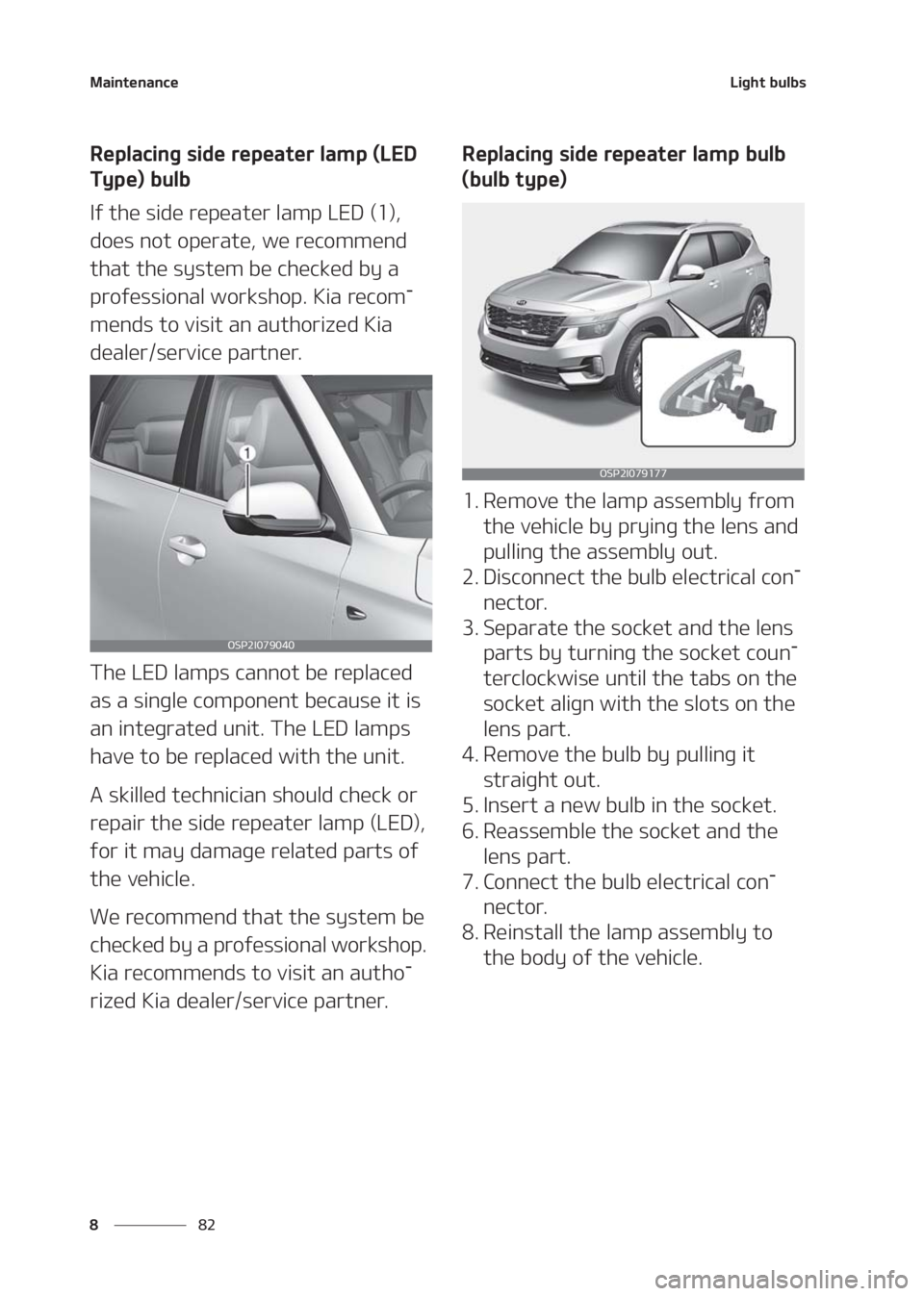 KIA SELTOS 2020  Owners Manual �.�B�J�O�U�F�O�B�O�D�F
�� �
�-�J�H�I�U��C�V�M�C�T
�3�F�Q�M�B�D�J�O�H��T�J�E�F��S�F�Q�F�B�U�F�S��M�B�N�Q��	�-�&�%�
�5�Z �Q �F �
 � �C �V �M �C
�*�G��U�I�F��T�J�E�F��S�F�Q�F�B�U�F�S��M�B�N