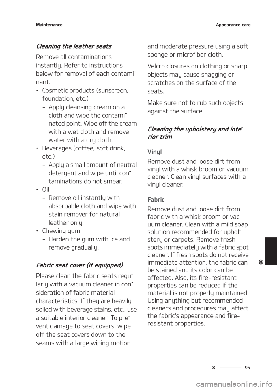 KIA SELTOS 2020  Owners Manual ��
�
�
�.�B�J�O�U�F�O�B�O�D�F�"�Q�Q�F�B�S�B�O�D�F��D�B�S�F
�$�M�F�B�O�J�O�H��U�I�F��M�F�B�U�I�F�S��T�F�B�U�T
�3�F�N�P�W�F��B�M�M��D�P�O�U�B�N�J�O�B�U�J�P�O�T�
�J�O�T�U�B�O�U�M�Z���3�F�G�F